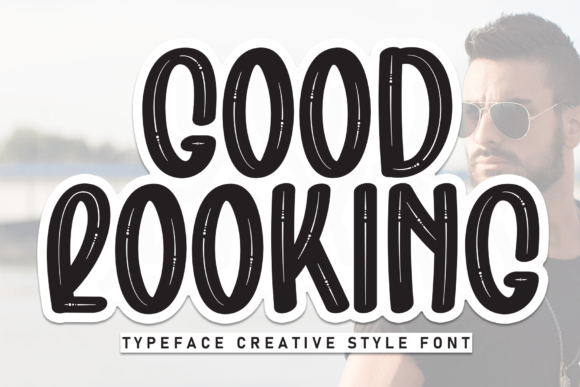 Good Loking: The Font That Adds Joy to Your Campaigns