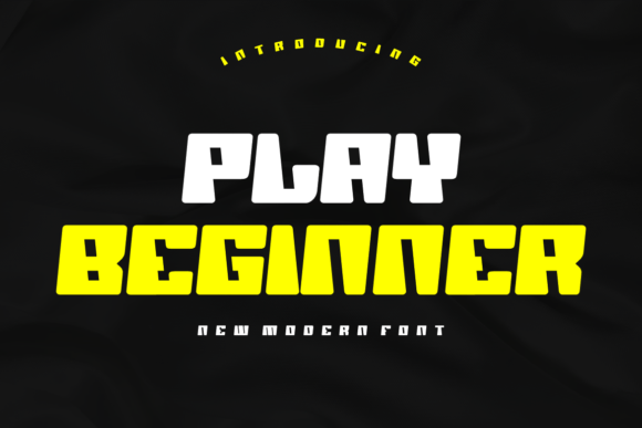 Play Beginner Font: A Bold Display Typeface for Campaign Designers